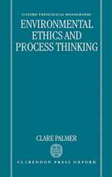 9780198269526-0198269528-Environmental Ethics and Process Thinking (Oxford Theology and Religion Monographs)
