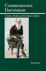 9780812696325-0812696328-Commonsense Darwinism: Evolution, Morality, and the Human Condition