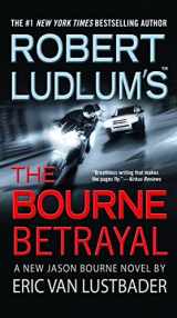9780446618809-0446618802-Robert Ludlum's (TM) The Bourne Betrayal (Jason Bourne Series, 5)