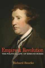 9780691175652-0691175659-Empire and Revolution: The Political Life of Edmund Burke