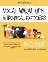 9781897539170-1897539177-Vocal Warm-Ups and Technical Exercises for Kids!