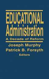 9780803966086-0803966083-Educational Administration: A Decade of Reform
