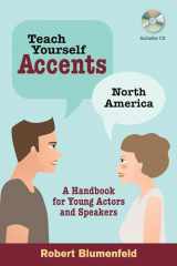 9780879108083-0879108088-Teach Yourself Accents: North America: A Handbook for Young Actors and Speakers (Limelight)