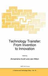 9780792356226-0792356225-Technology Transfer: From Invention to Innovation (NATO Science Partnership Subseries: 4, 19)