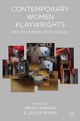 9781137270788-1137270780-Contemporary Women Playwrights: Into the 21st Century