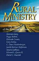 9780687016068-0687016061-Rural Ministry: The Shape of the Renewal to Come