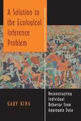 9780691012407-0691012407-A Solution to the Ecological Inference Problem