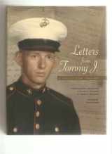 9780972052290-0972052291-Letters from Tommy J.: A Marine's Story - 1966-1967