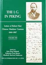 9780674443204-0674443209-The I. G. in Peking: Letters of Robert Hart, Chinese Maritime Customs, 1868-1907 (2 Volumes)