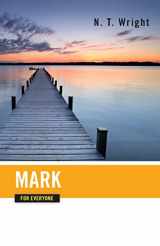 9780664227838-066422783X-Mark for Everyone (The New Testament for Everyone)