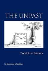 9781942254072-1942254075-The Unpast: The Actual Unconscious