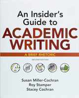 9781319104047-1319104045-An Insider's Guide to Academic Writing: A Brief Rhetoric