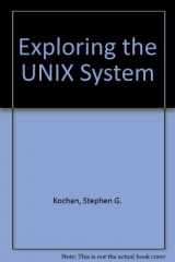 9780810462687-0810462680-Exploring the UNIX System