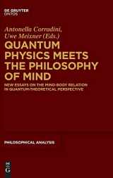 9783110350746-3110350742-Quantum Physics Meets the Philosophy of Mind: New Essays on the Mind-Body Relation in Quantum-Theoretical Perspective (Philosophische Analyse / Philosophical Analysis, 56)