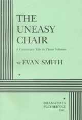 9780822216995-082221699X-The Uneasy Chair - Acting Edition