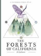 9781597144797-1597144797-The Forests of California: A California Field Atlas (The California Lands Trilogy, 1)