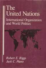 9780256060614-0256060614-The United Nations: International Organization and World Politics