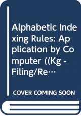 9780538624060-053862406X-Alphabetic Indexing Rules : Application by Computer ((Kg - Filing/Records Management Ser.))