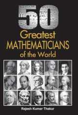 9788184302158-8184302150-50 Greatest Mathematicians of the World [Jun 03, 2013] Thakur, Rajesh Kumar