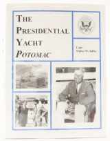 9781889901060-1889901067-The Presidential Yacht Potomac