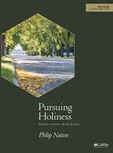 9781462742851-1462742858-Pursuing Holiness - Bible Study Book: Applications from James