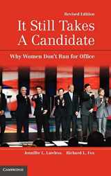 9780521762526-0521762529-It Still Takes a Candidate: Why Women Don't Run for Office, Revised and Expanded Edition