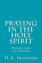 9781500653330-1500653330-Praying in the Holy Spirit: Meditation on Prayer