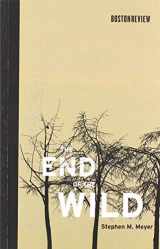 9780262537438-0262537435-The End of the Wild (Boston Review Books)