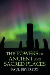 9780645209419-0645209414-The Powers of Ancient and Sacred Places