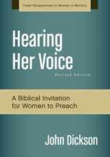 9780310519270-0310519276-Hearing Her Voice, Revised Edition: A Case for Women Giving Sermons (Fresh Perspectives on Women in Ministry)