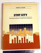 9780256026542-0256026548-Stat City: Understanding statistics through realistic applications (The Irwin series in quantitative analysis for business)