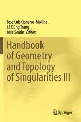 9783030957629-3030957624-Handbook of Geometry and Topology of Singularities III (Handbook of Geometry and Topology of Singularities, 3)