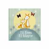 9781907860553-190786055X-Tú Eres El Mayor: Keepsake Gift Book Celebrating Becoming a Big Brother or Sister (Spanish Edition)