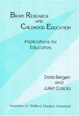 9780871731548-0871731541-Brain Research and Childhood Education: Implications for Educators