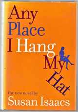 9780743269780-0743269780-Any Place I Hang My Hat
