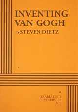 9780822219545-0822219549-Inventing Van Gogh (Acting Edition for Theater Productions)