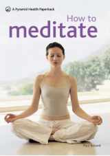 9780600618867-0600618862-How to Meditate: A New Pyramid Paperback