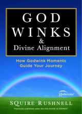 9781451667776-1451667779-Godwinks & Divine Alignment: How Godwink Moments Guide Your Journey (4) (The Godwink Series)