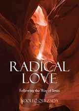 9780809146376-0809146371-Radical Love: Following the Way of Jesus