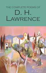 9781853264177-1853264172-The Complete Poems of D. H. Lawrence (Wordsworth Poetry Library)