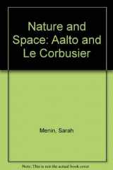 9780415281249-0415281245-Nature and Space: Aalto and Le Corbusier