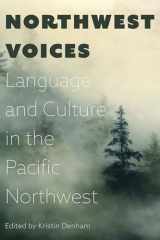 9780870719639-0870719637-Northwest Voices: Language and Culture in the Pacific Northwest