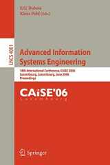 9783540346524-354034652X-Advanced Information Systems Engineering: 18th International Conference, CAiSE 2006, Luxembourg, Luxembourg, June 5-9, 2006, Proceedings (Lecture Notes in Computer Science, 4001)