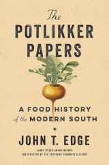 9781594206559-1594206554-The Potlikker Papers: A Food History of the Modern South