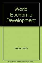9780891583929-0891583920-World Economic Development: 1979 And Beyond