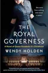 9780593101339-0593101332-The Royal Governess: A Novel of Queen Elizabeth II's Childhood
