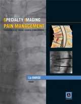 9781931884198-1931884196-Specialty Imaging, Pain Management: Essentials of Image-Guided Procedures