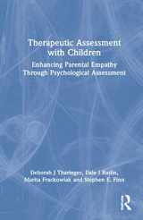 9780367429263-0367429268-Therapeutic Assessment with Children: Enhancing Parental Empathy Through Psychological Assessment