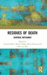 9781138315327-113831532X-Residues of Death: Disposal Refigured