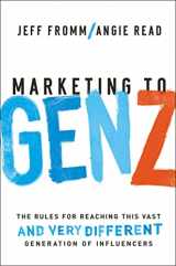 9781400231089-1400231086-Marketing to Gen Z: The Rules for Reaching This Vast--and Very Different--Generation of Influencers